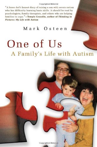 One Of Us A Familys Life With Autism 1st Edition Mark Osteen
