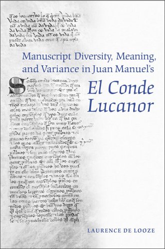 Manuscript Diversity Meaning And Variance In Juan Manuels El Conde Lucanor 1st Edition Laurence De Looze
