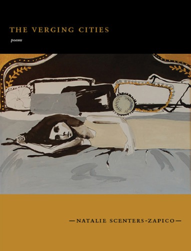 The Verging Cities 1st Edition Natalie Scenterszapico