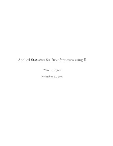Applied Statistics For Bioinformatics Using R Wim P Krijnen