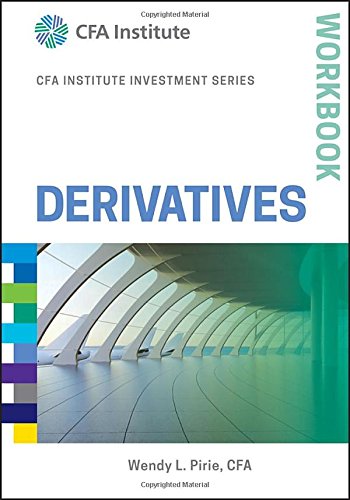 Derivatives Workbook 1st Edition Wendy L Pirie