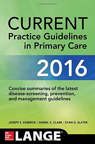 Current Practice Guidelines In Primary Care 2016 14th Edition Joseph S Esherick