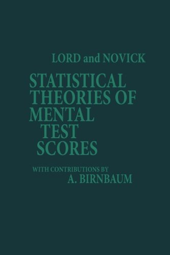 Statistical Theories Of Mental Test Scores Frederic M Lord Melvin R Novick