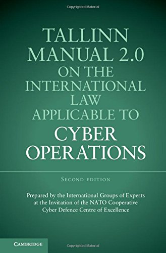 Tallinn Manual 20 On The International Law Applicable To Cyber Operations 2nd Edition Michael N Schmitt