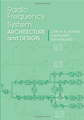 Radio Frequency System Architecture And Design John W M Rogers