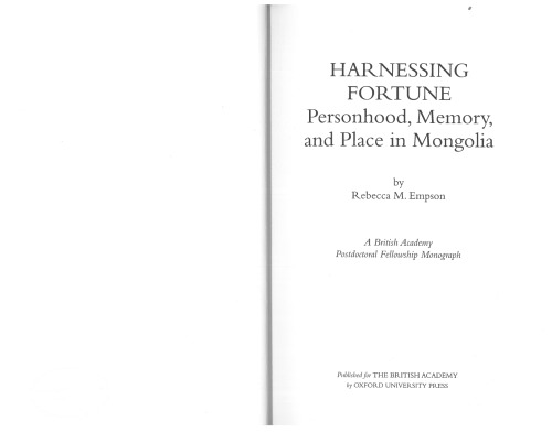 Harnessing Fortune Personhood Memory And Place In Mongolia Rebecca Empson