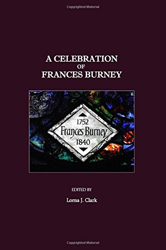 A Celebration Of Frances Burney 1st Lorna J Clark