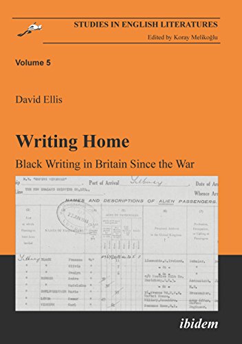 Writing Home Black Writing In Britain Since The War David Ellis