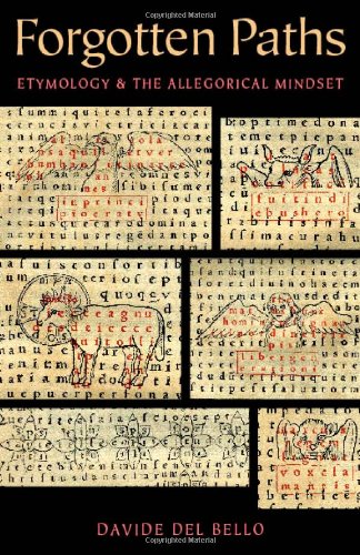Forgotten Paths Etymology And The Allegorical Mindset Del Bello