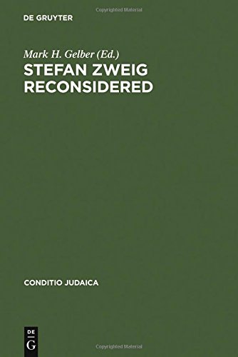 Stefan Zweig Reconsidered New Perspectives On His Literary And Biographical Writings Mark H Gelber