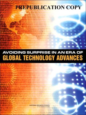 Avoiding Surprise In An Era Of Global Technology Advances National Research Council