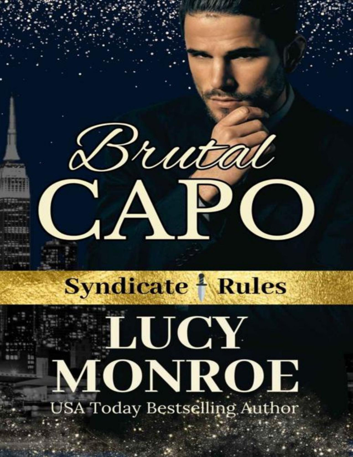 Brutal Capo A Forced Marriage Mafia Romance Syndicate Rules Book 5 Lucy Monroe