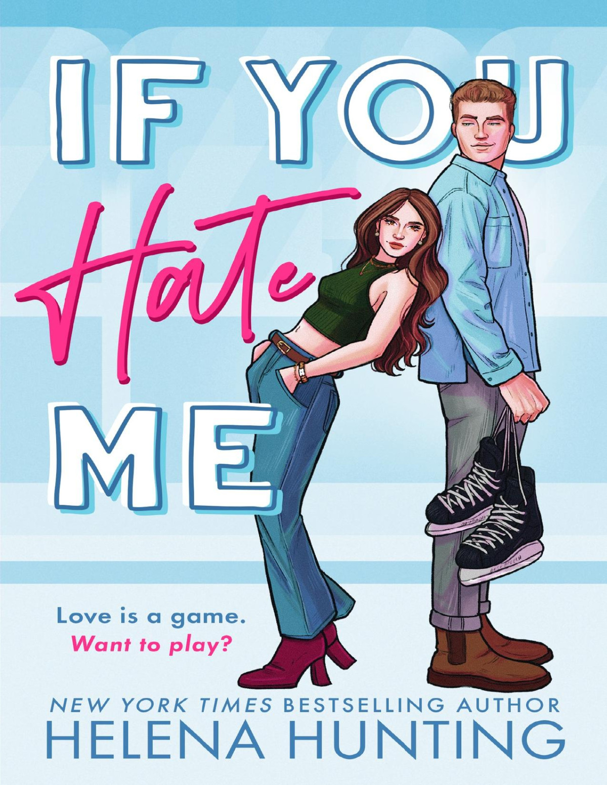 If You Hate Me A Brothers Best Friend Hockey Romance Hunting