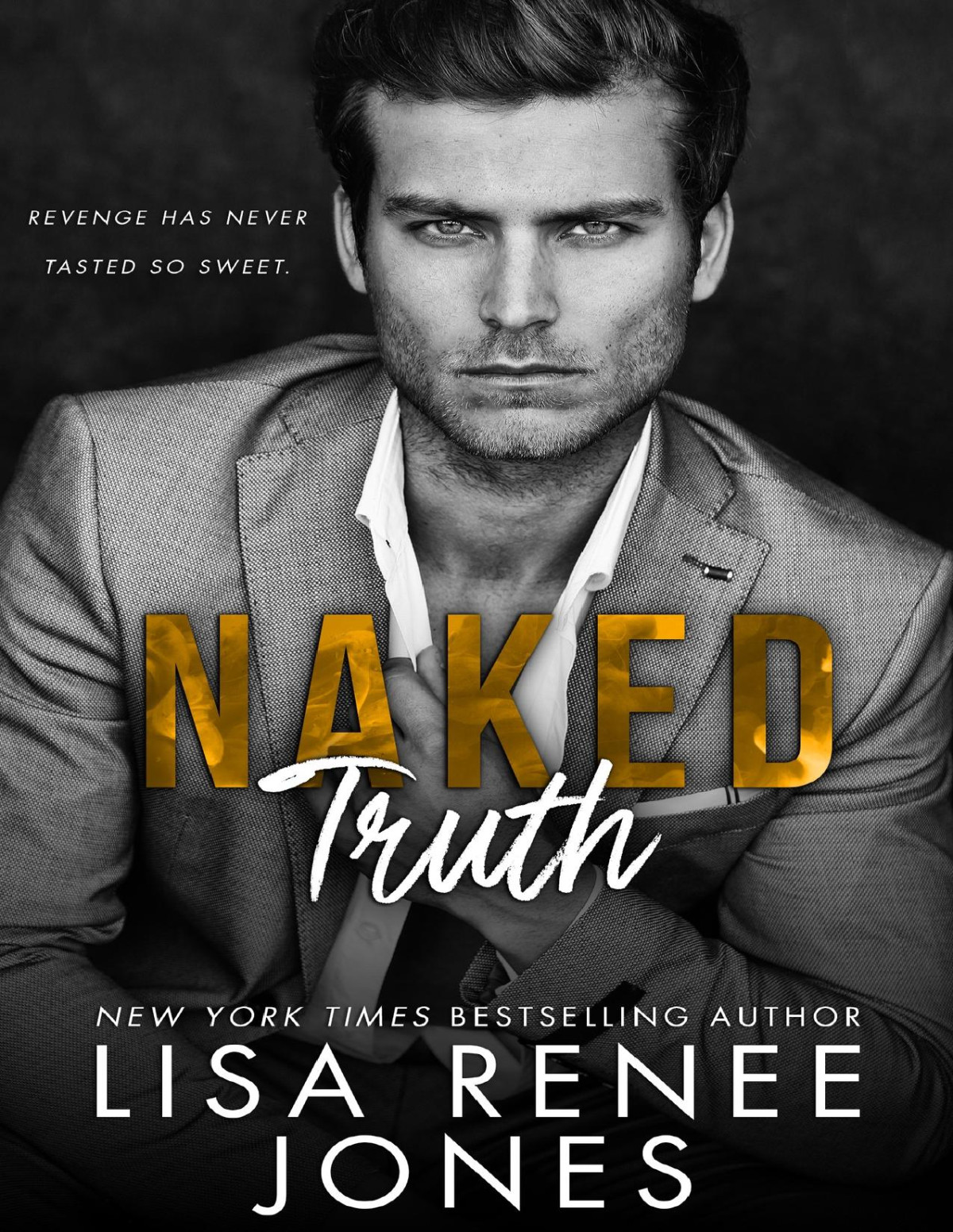 Naked Truth Scandalous Billionaires Book 2 Lisa Renee Jones