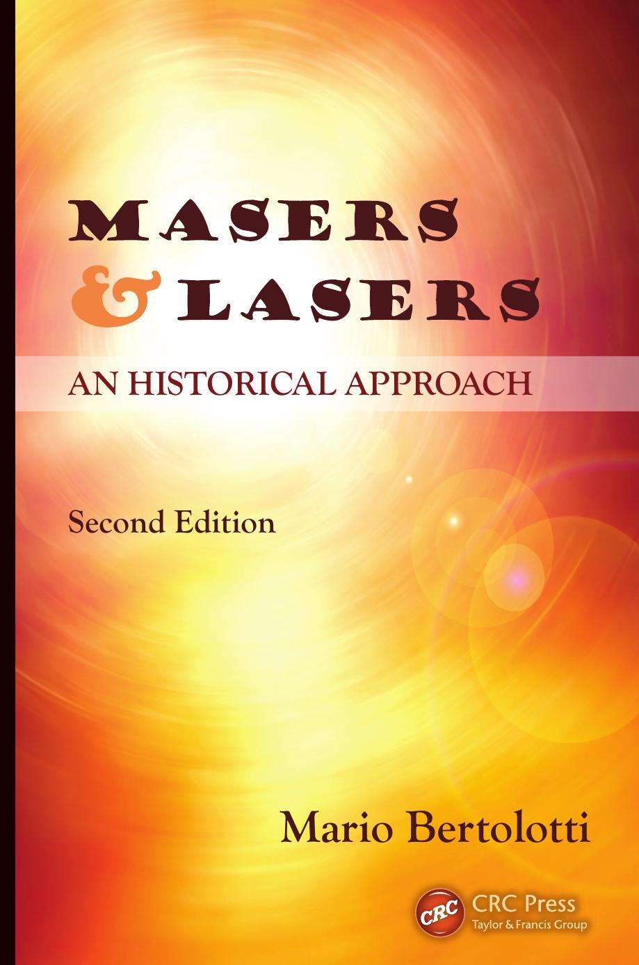 Masers And Lasers An Historical Approach 2nd Edition Bertolotti