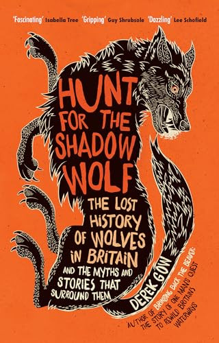 Hunt For The Shadow Wolf Us Derek Gow