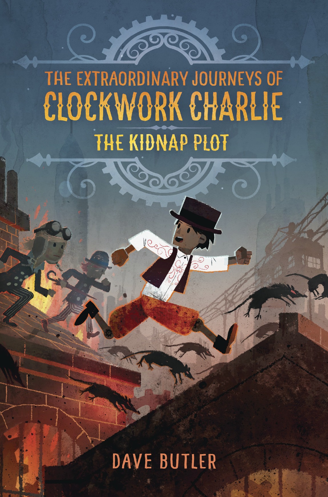 The Kidnap Plot The Extraordinary Journeys Of Clockwork Charlie Dave Butler