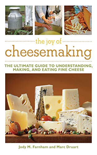 The Joy Of Cheesemaking Jody Farnham