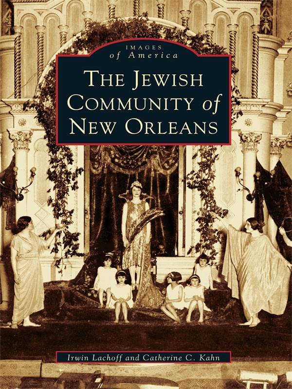 The Jewish Community Of New Orleans Irwin Lachoff