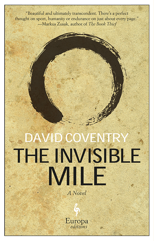 The Invisible Mile David Coventry