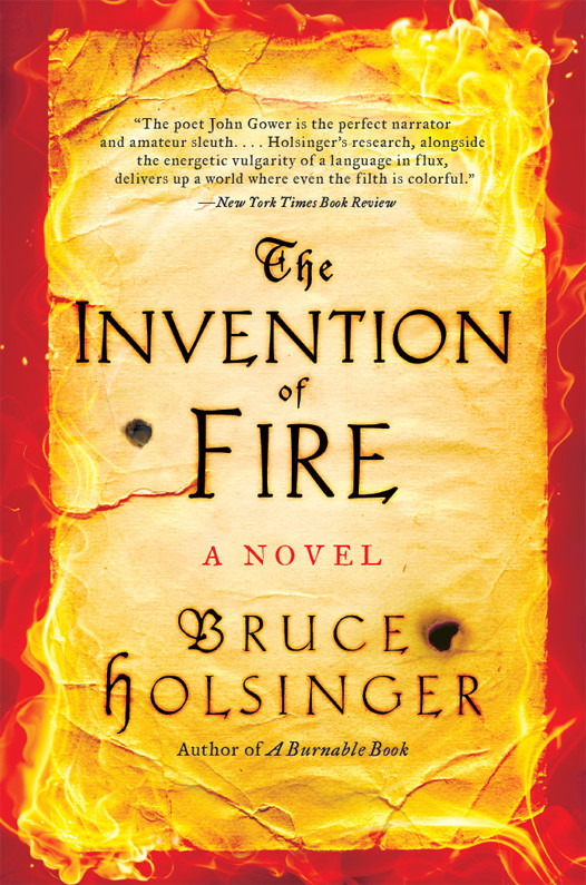 The Invention Of Fire Bruce Holsinger