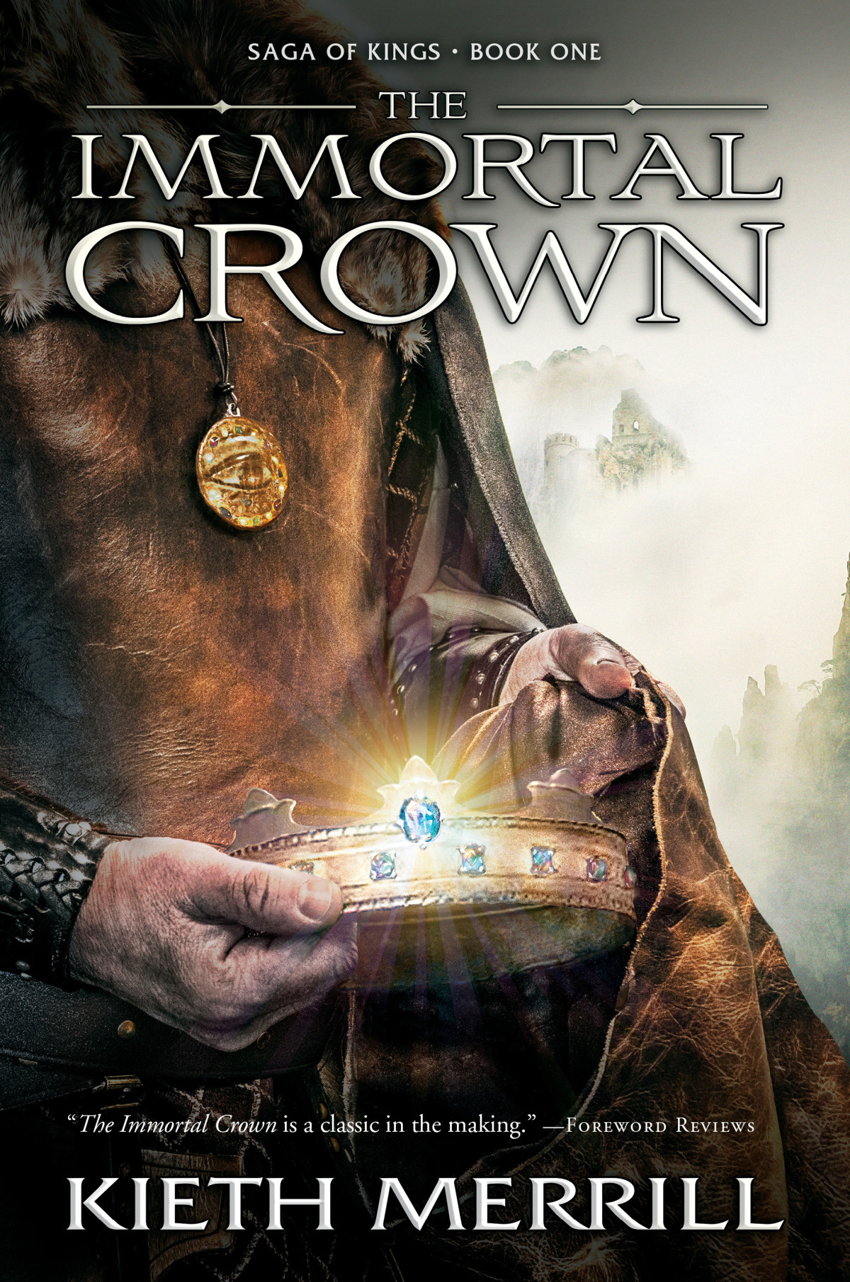 The Immortal Crown Kieth Merrill