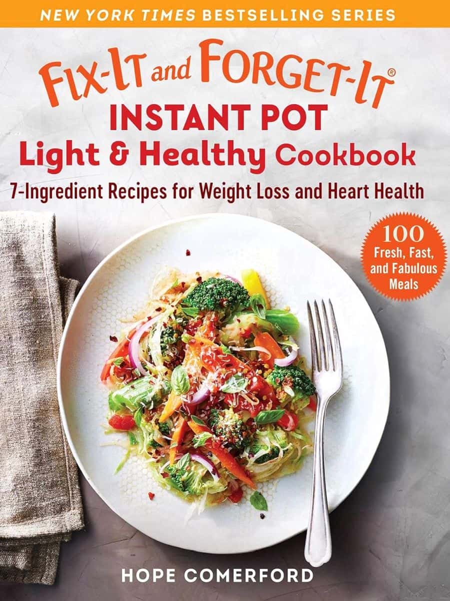Fixit And Forgetit Instant Pot Light Healthy Cookbook Hope Comerford