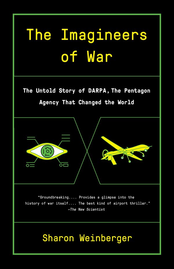 The Imagineers Of War Sharon Weinberger