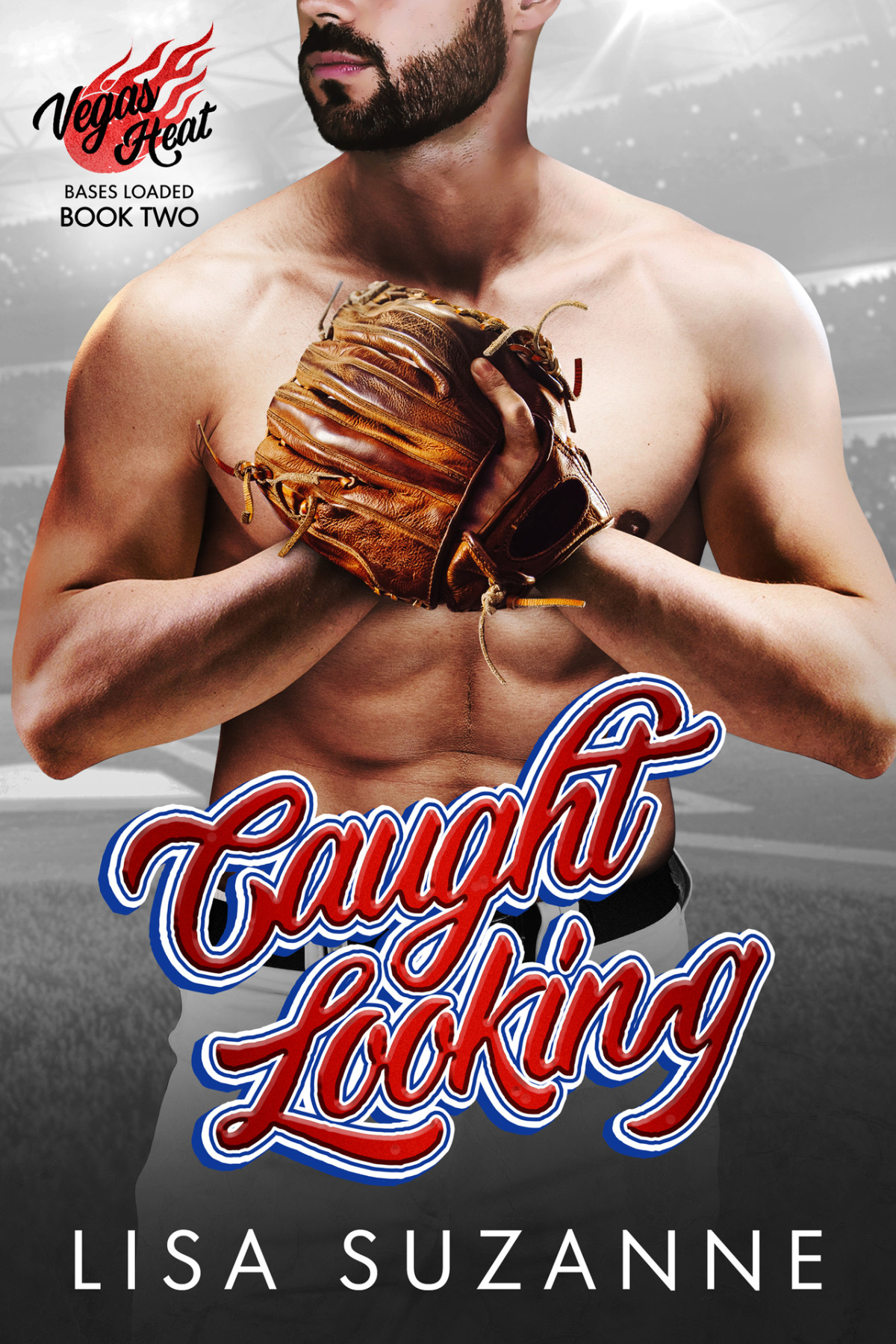 Caught Looking Vegas Heat Bases Loaded Book 2 Lisa Suzanne