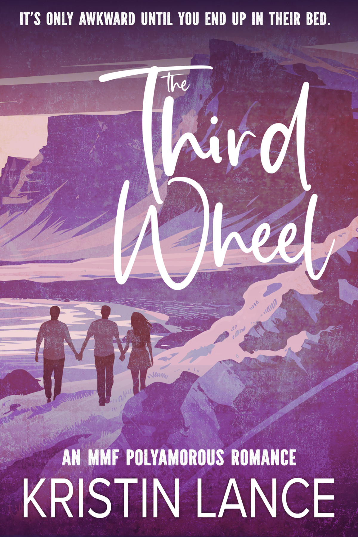 The Third Wheel An Mmf Polyamorous Romance Theres Room For More Kristin Lance