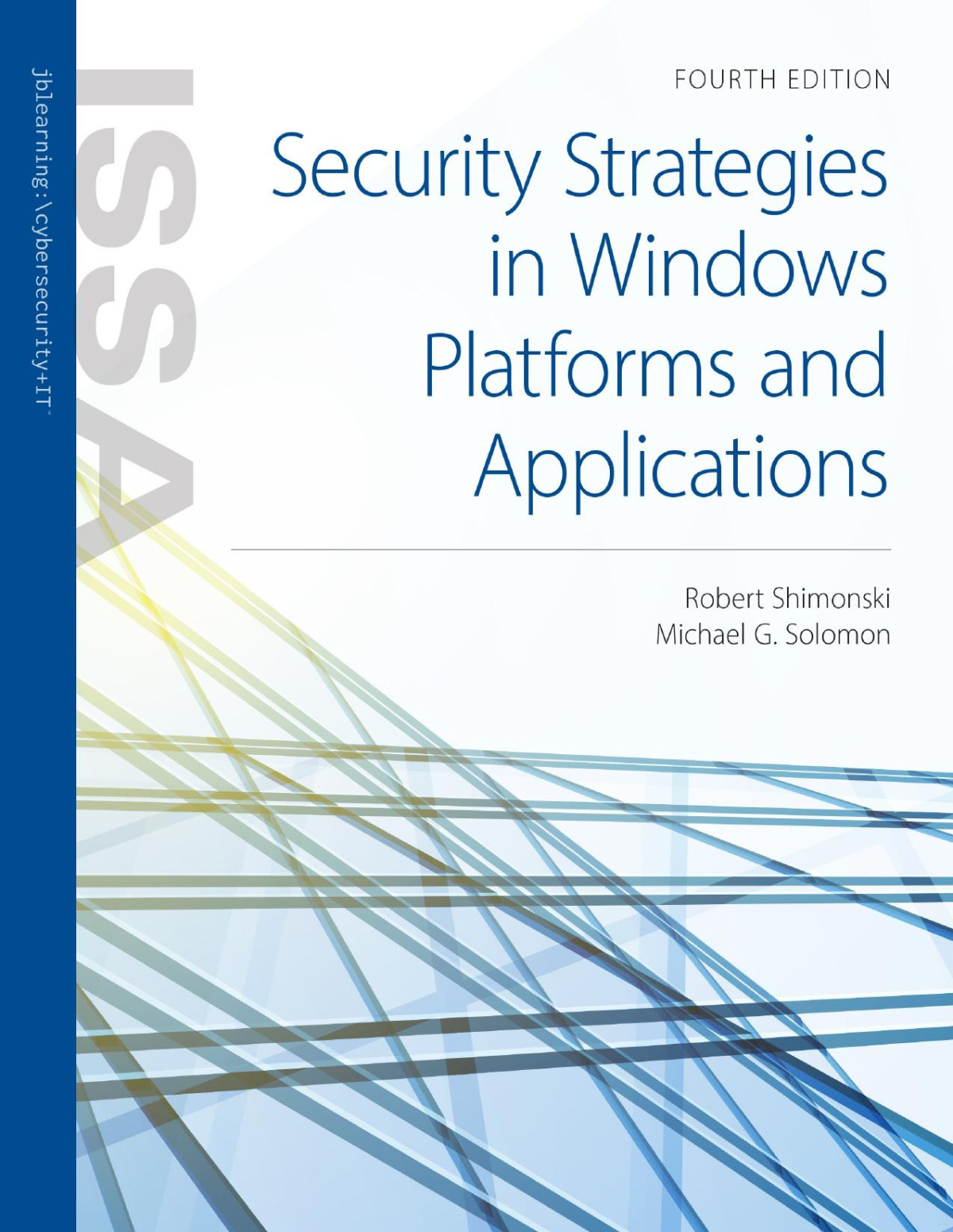 Security Strategies In Windows Platforms And Applications Fourth Edition 4th Edition Shimonski