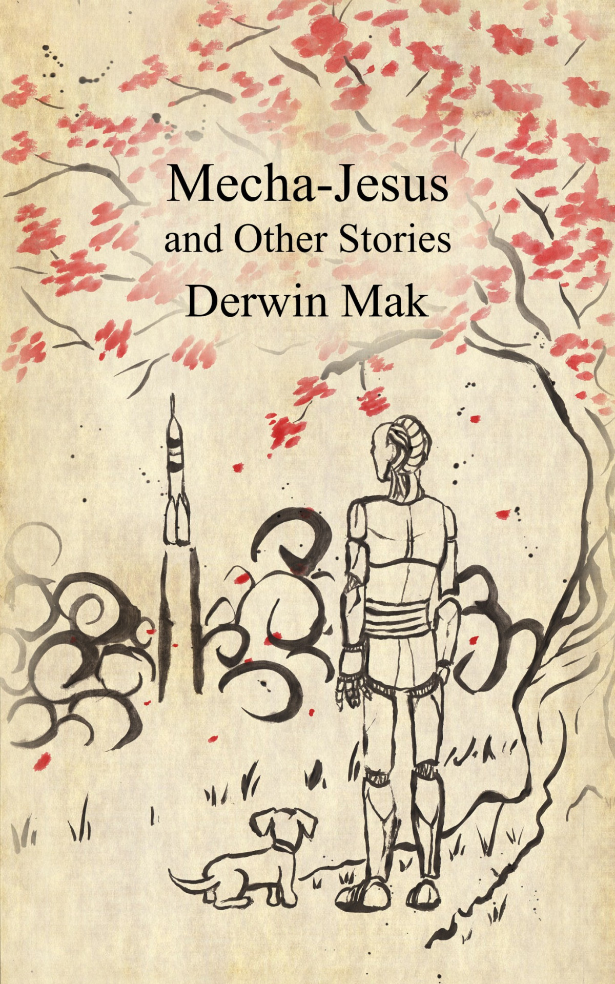 Mechajesus And Other Stories Derwin Mak