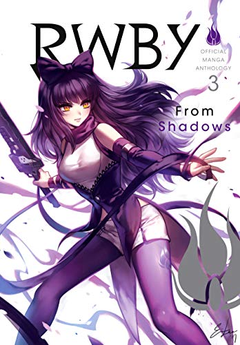 Rwby Official Manga Anthology Vol 3 From Shadows Haikasoru