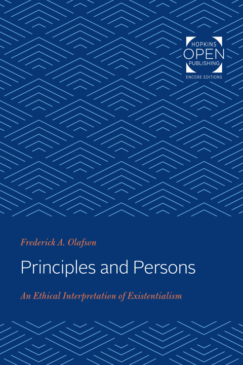 Principles And Persons An Ethical Interpretation Of Existentialism 2nd Edition Frederick Olafson