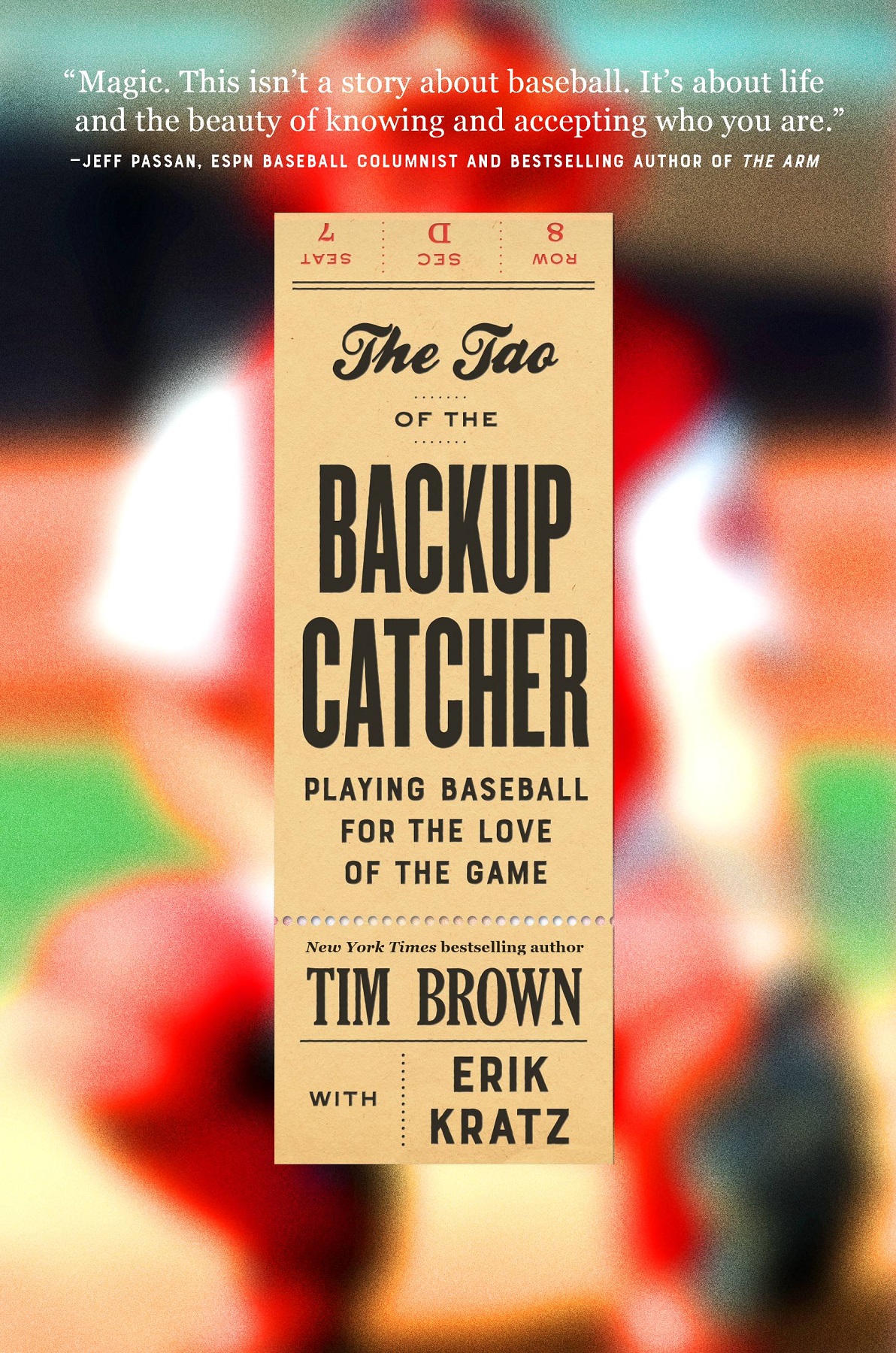 The Tao Of The Backup Catcher Tim Brown