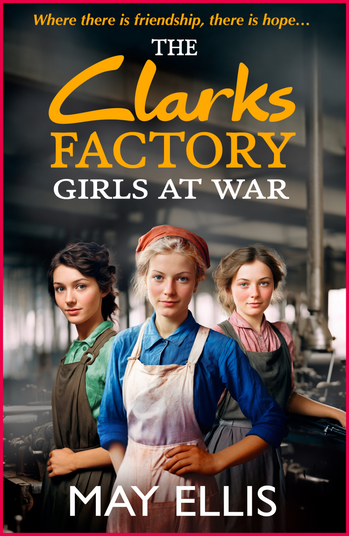The Clarks Factory Girls At War May Ellis
