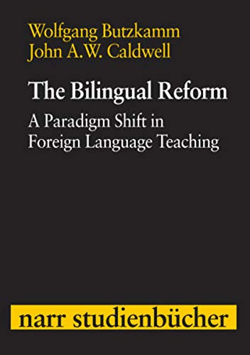 The Bilingual Reform A Paradigm Shift In Foreign Language Teaching Butzkamm