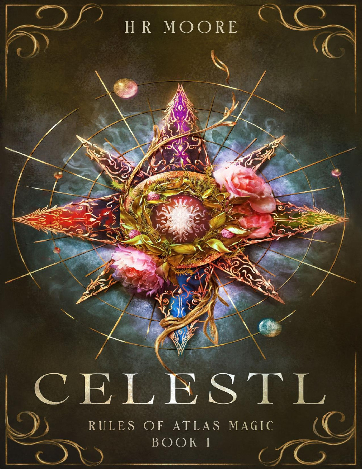 Celestl A Romantasy Novel Rules Of Atlas Magic Book 1 Hr Moore