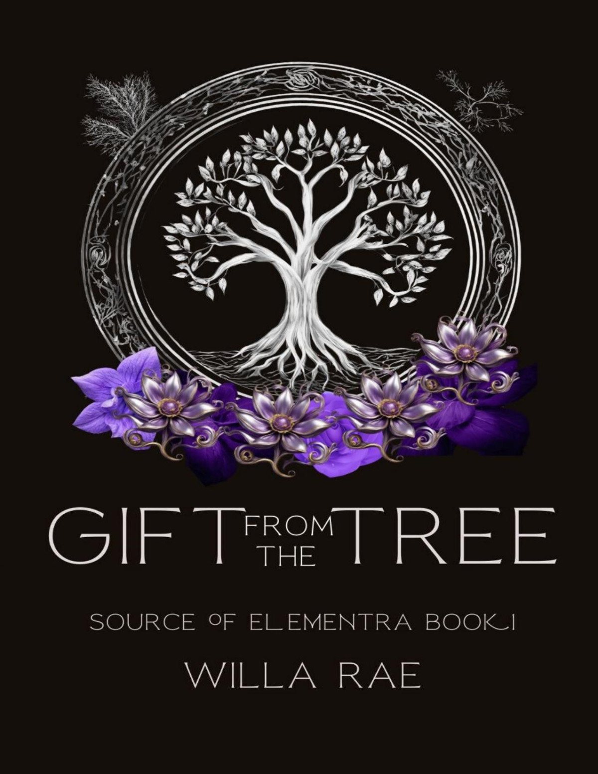 Gift From The Tree Source Of Elementra Book 1 Willa Rae