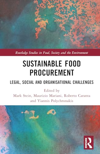 Sustainable Food Procurement Legal Social And Organisational Challenges 1st Edition Mark Stein
