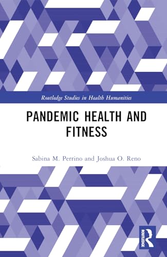 Pandemic Health And Fitness 1st Edition Perrino Sabina M Reno
