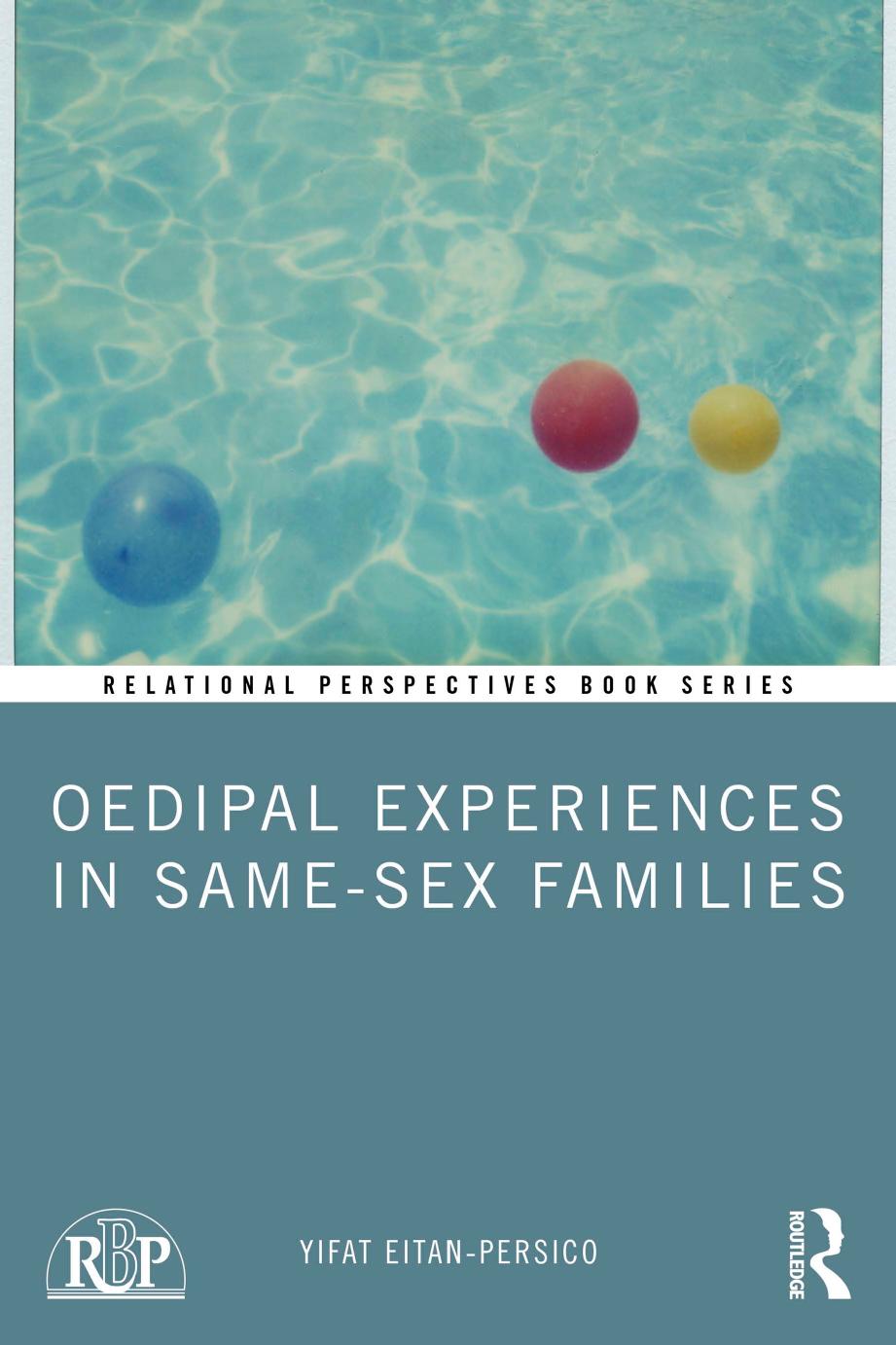 Oedipal Experiences In Samesex Families 1st Edition Eitanpersico