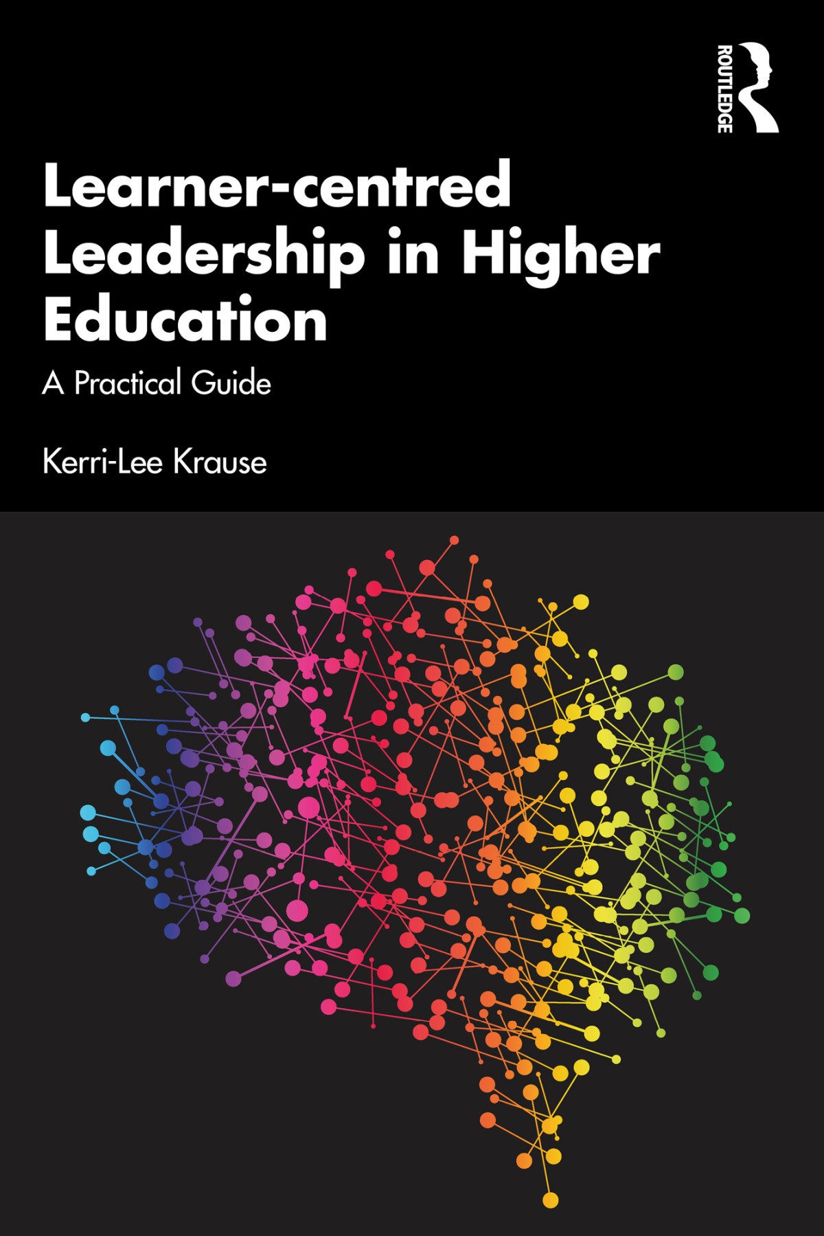 Learnercentred Leadership In Higher Education Kerrilee Krause