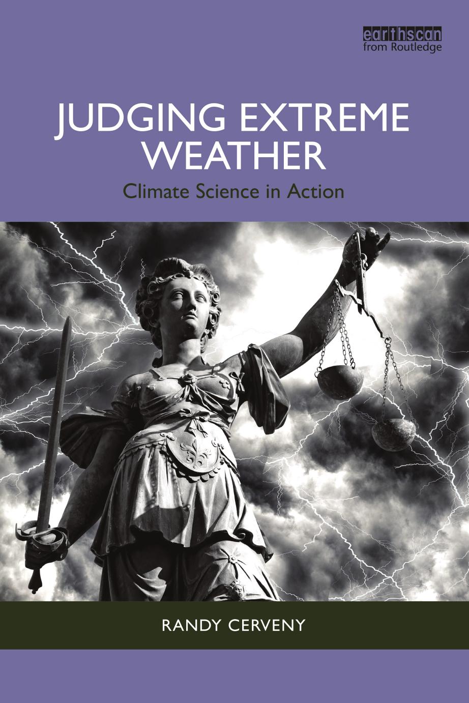 Judging Extreme Weather Climate Science In Action First Edition Randy Cerveny
