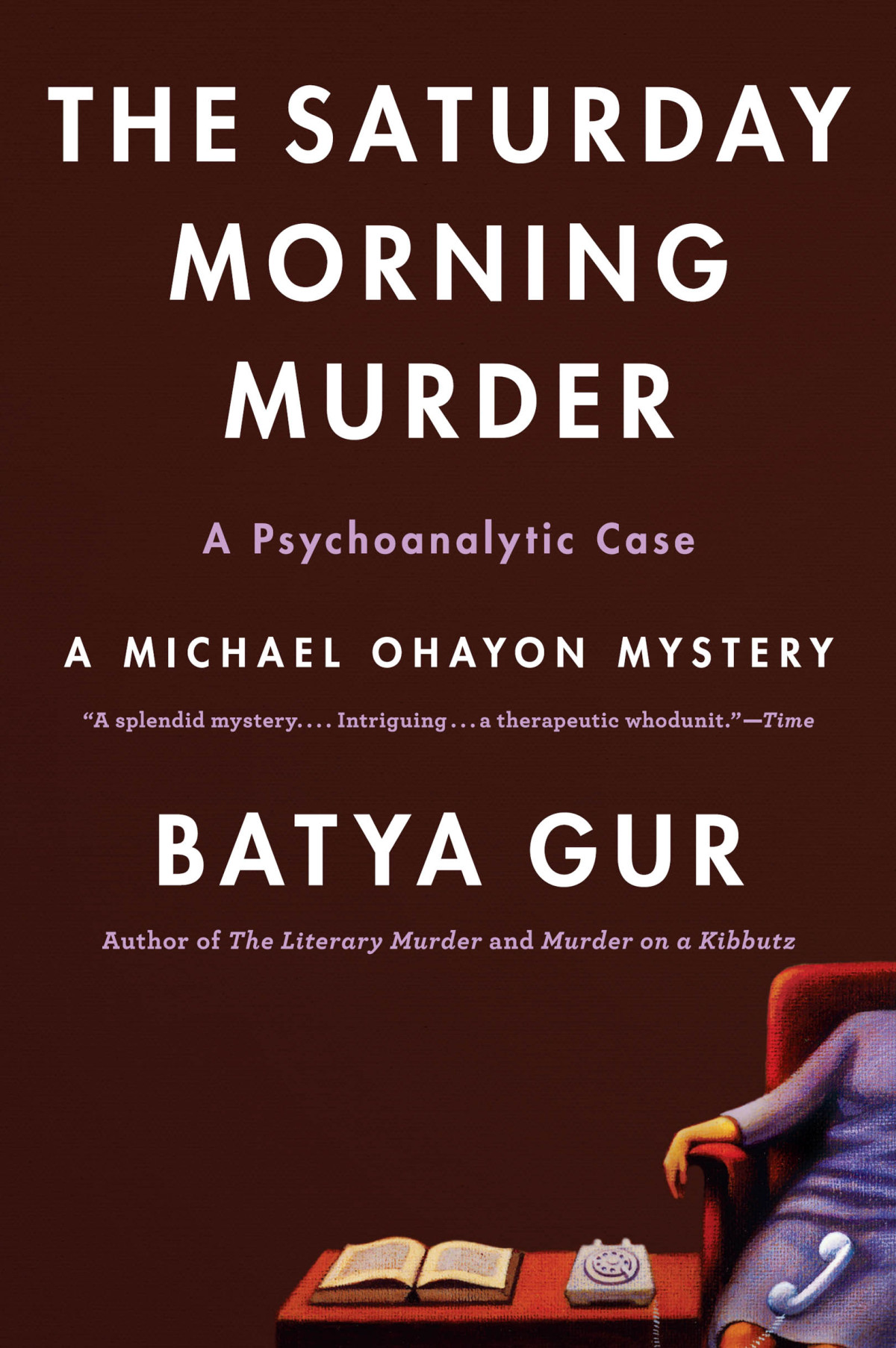 The Saturday Morning Murder Batya Gur