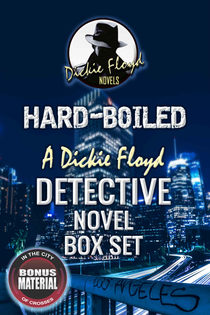 Hardboiled A Dickie Floyd Detective Novel Box Set Danny R Smith