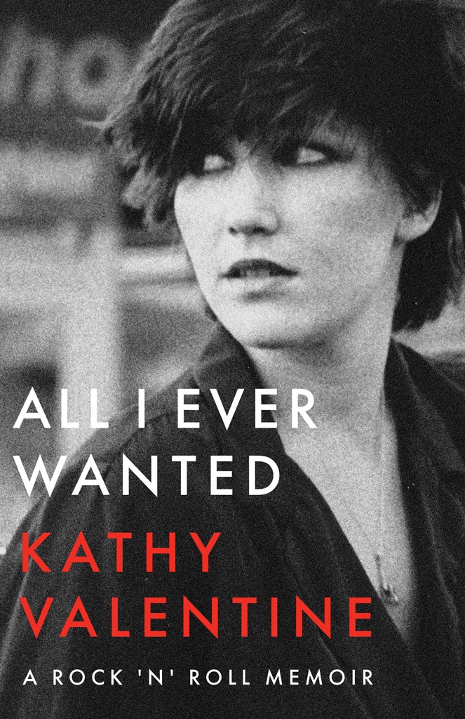 All I Ever Wanted Kathy Valentine
