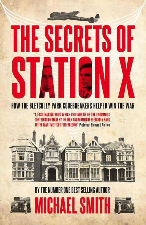 The Secrets Of Station X Michael Smith