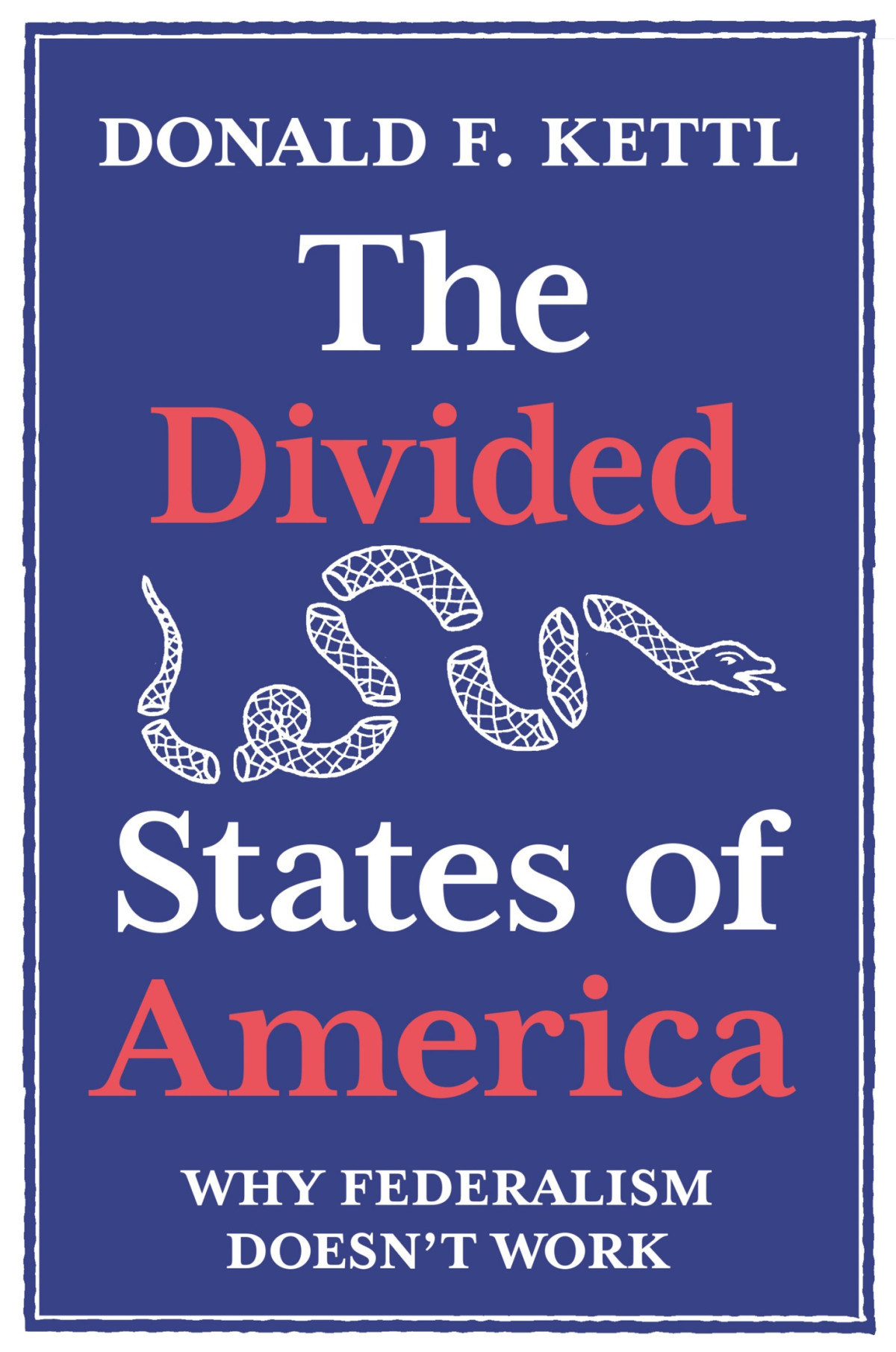 The Divided States Of America Donald F Kettl