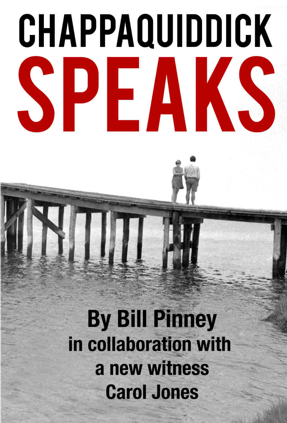 Chappaquiddick Speaks Bill Pinney